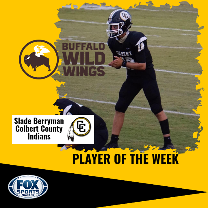 FoxSportsShoals's tweet photo. Congrats to Slade Berryman (Colbert County) who has been voted the Buffalo Wild Wings Fox Sports Shoals Player of the Week for Week 3. Slade is now in the running for the Player of the Year. https://t.co/Wivp1RVF6J