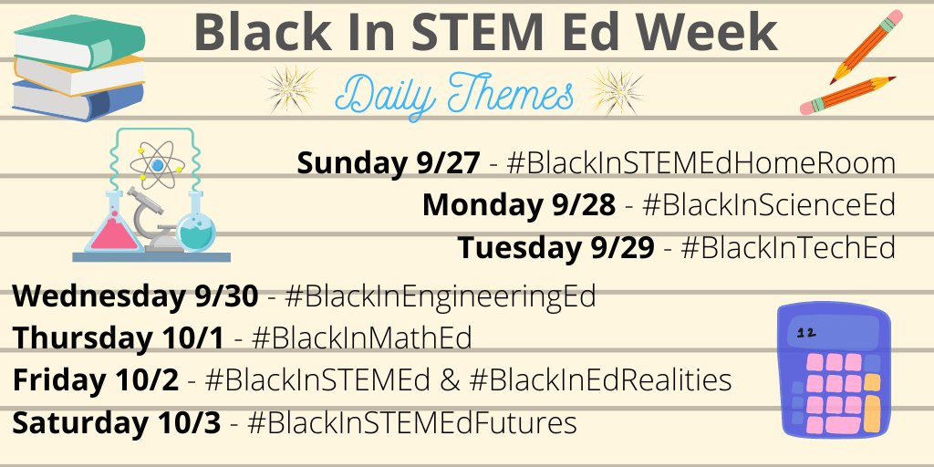 BlackinSTEMEd's tweet image. We know you&apos;ve been waiting for it.. 🕐🕒🕔

...drumroll please! 🥁

Here are the daily themes for #BlackInSTEMEdWeek!!! 

Mark your calendars 🗓️ then share/RT 🔈🔉🔊