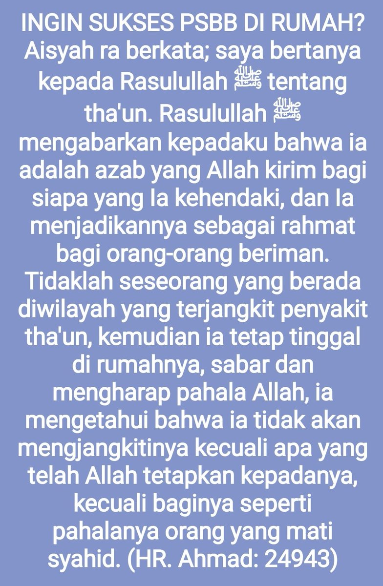 bachtiarnasir's tweet photo. Ingin PSBB di rumah kita SUKSES dan jika wafat dinilai sebagai Syahid?, ada 3 syaratnya: 1. Sabar, 2. Berharap pada Allah semata, 3. Menyadari bahwa musibah apapun yang menimpa adalah bentuk ketetapan Allah semata.

#DukungPSBB https://t.co/vBOKCu6Ash