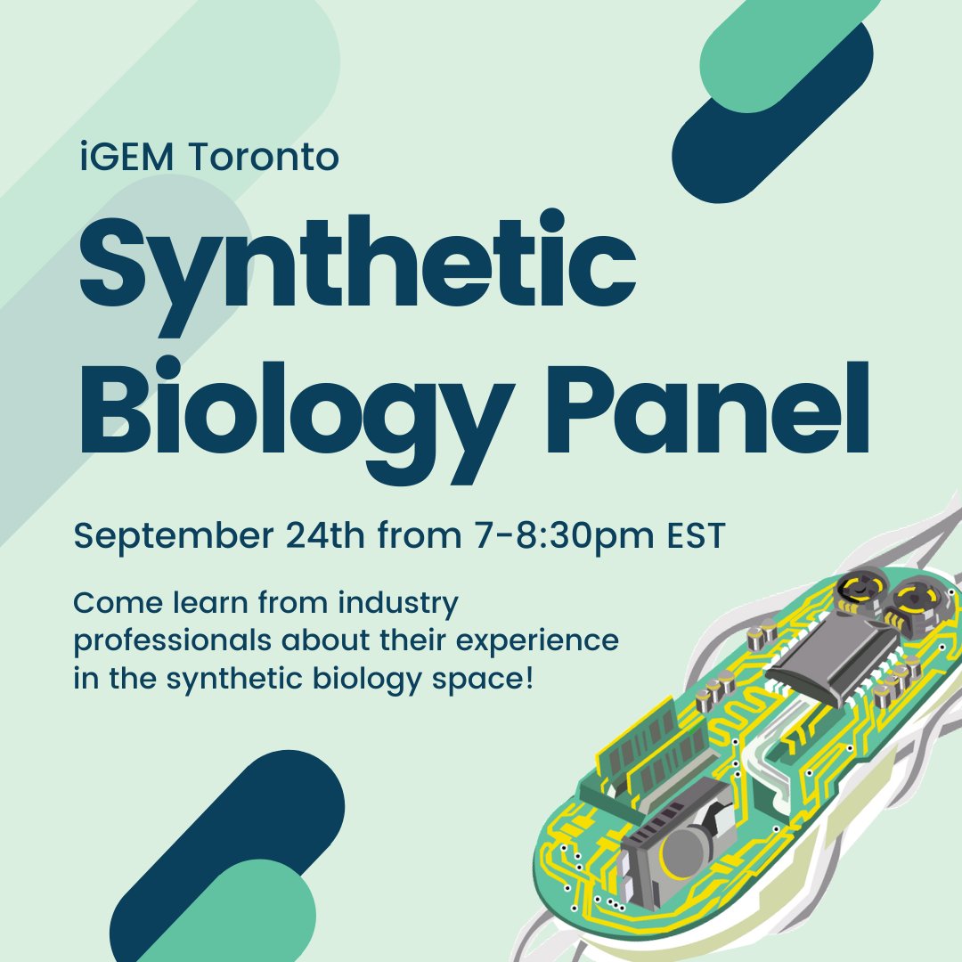Interested in Synthetic Biology?  Come join iGEM Toronto in our Synthetic Biology Panel! 

Join us on September 24th from 7-8:30pm through RSVP from our Google Form here forms.gle/bVoCFDxDVztfC2… We will send you a follow-up email with the Zoom link afterwards!