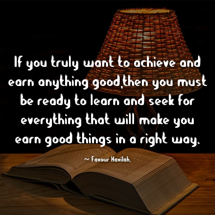 EOkwuise's tweet photo. In seeking you will find,in finding you will have good understanding. To earn anything good requires you to learn first. Earning is a process it requires you to learn first.
#learn #earnings #knowledgeispower
#good #knowledgeseeker #knowledgeiskey.
I write and do spoken words. https://t.co/OxMQkOmXK8