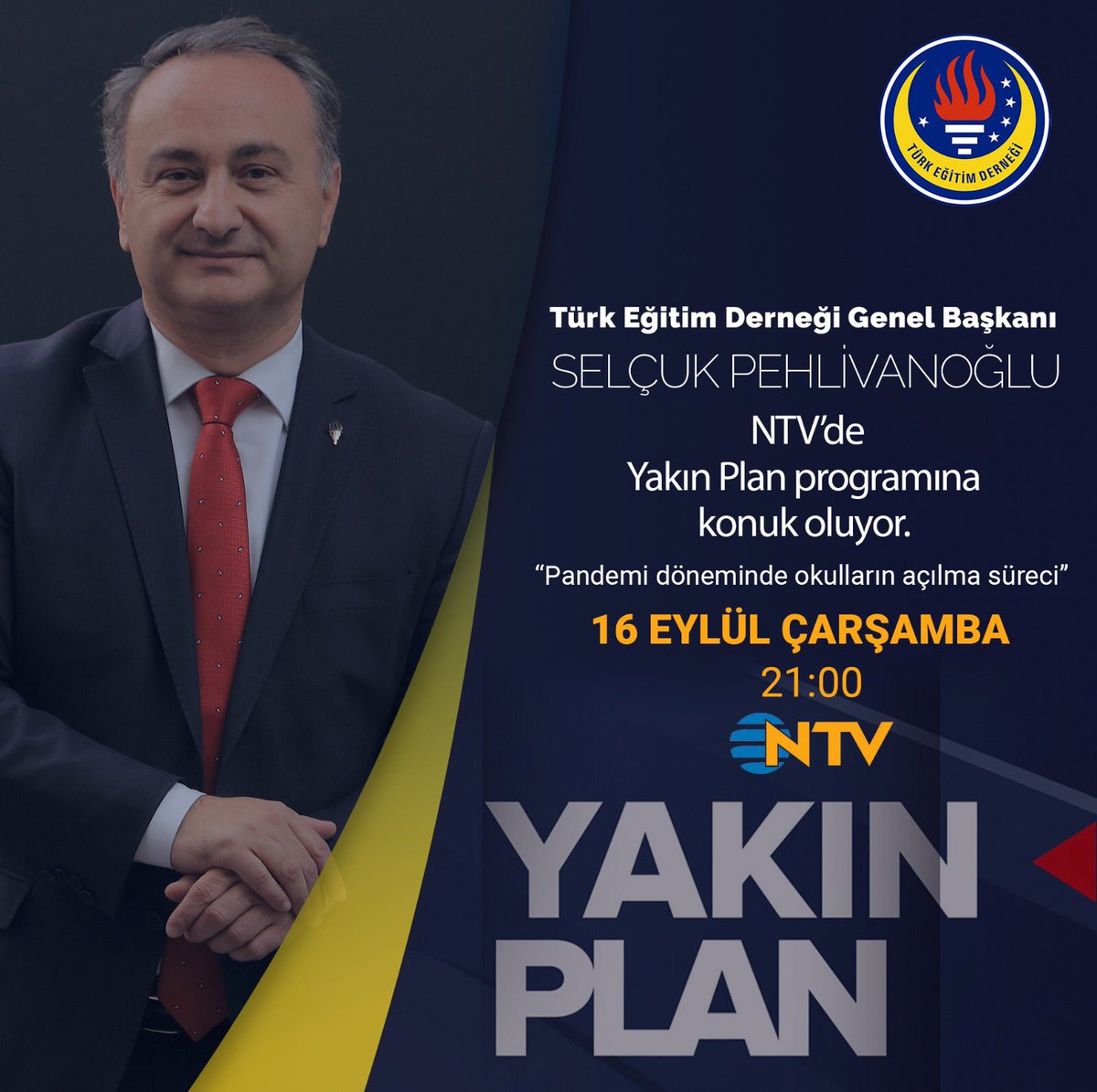 Türk Eğitim Derneği Genel Başkanı Selçuk Pehlivanoğlu 16 Eylül Çarşamba günü saat 21.00’de NTV’de Yakın Plan programına konuk oluyor. Programda pandemi döneminde okulların açılma süreci masaya yatırılacak.
