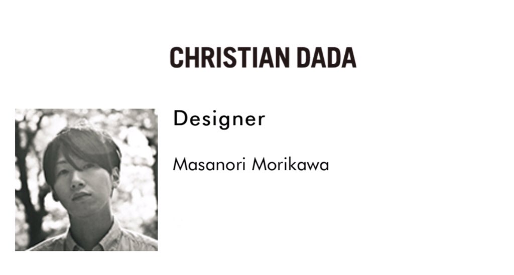 MASANORI MORIKAWA(Christian Dada Founder, Fashion Designer)