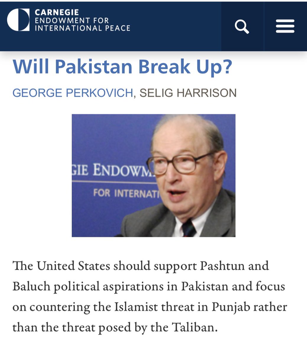 He’s known for labeling Pakistan as an “artificial political entity” & his speech was titled“Will Pakistan Break Up?”He called on “US to support Pashtun & Baloch (ethnic) political aspirations & to focus on countering islamist threat from Punjab.” https://carnegieendowment.org/files/0609_Remarks_Harrison.pdf/19