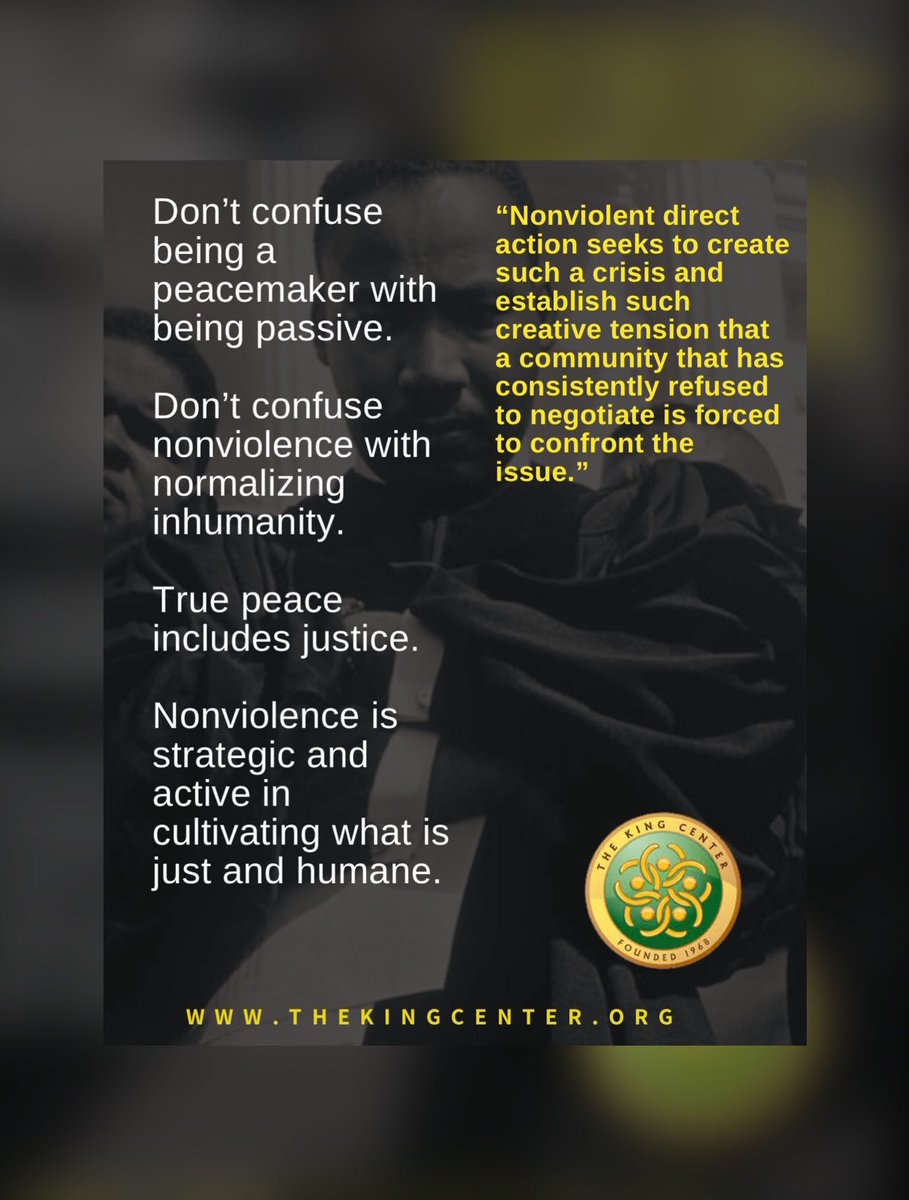 TheKingCenter's tweet photo. Nonviolence is not passive.
It is active and strategic.
It refuses to cooperate with evil.
It is principled and well-informed. https://t.co/KZNffG6IWE