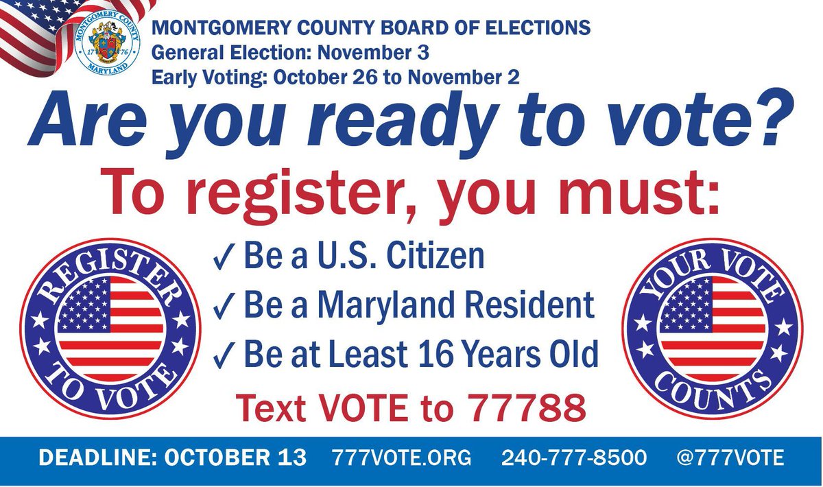 MontgomeryCoMD's tweet photo. Good morning Montgomery County! Are you ready to vote in the Presidential General Election? Register to vote by Oct. 13. Text VOTE to 77788. Also, you may register online ➡ https://t.co/8WI1UUd0pj. Questions? Call the Voter Hotline at 240-777-8500. @777Vote https://t.co/2S27CqjhRT