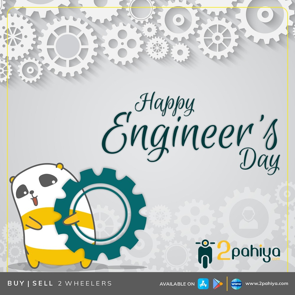 2pahiya's tweet photo. To the ones who construct our country’s infrastructure, advance the technology, and build machinery with innovative ideas, Happy Engineer's Day!

#Engineers #happyengineersday  #EngineersDay #2pahiya #Buy #sell #preowned #Bikes #twowheelers
#EngineersDay2020 https://t.co/gg7n142CK0