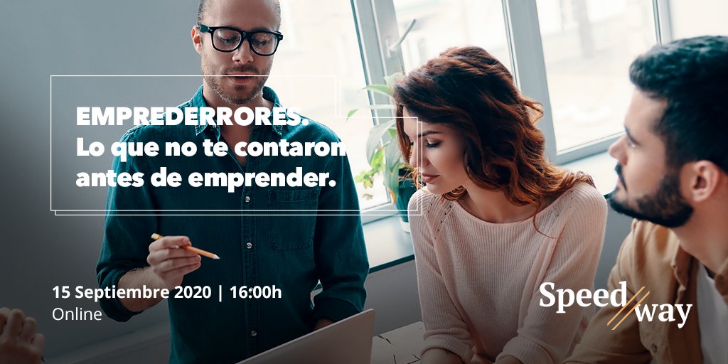 Emprendedores's tweet photo. #SpeedwayTraining hoy martes 15 de septiembre, a las 16:00 h, no te pierdas 👉 "#EmprendERRORES: Lo que no te contaron antes de emprender", con el testimonio de emprendedores que sacaron aprendieron de sus equivocaciones antes de triunfar. 👉https://t.co/6zghqGoD2t https://t.co/eJnmKYN2UO