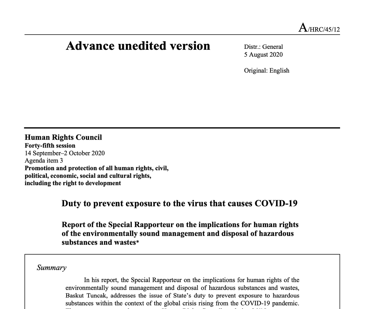 1/ My final report to the  @UNHumanRights Council, on the State’s duty to prevent exposure to the virus that causes  #COVID19, is available here:  https://www.ohchr.org/EN/Issues/Environment/ToxicWastes/Pages/Annual.aspx A few key points below #coronavirus  #covid_19  #HRC45  #HumanRights