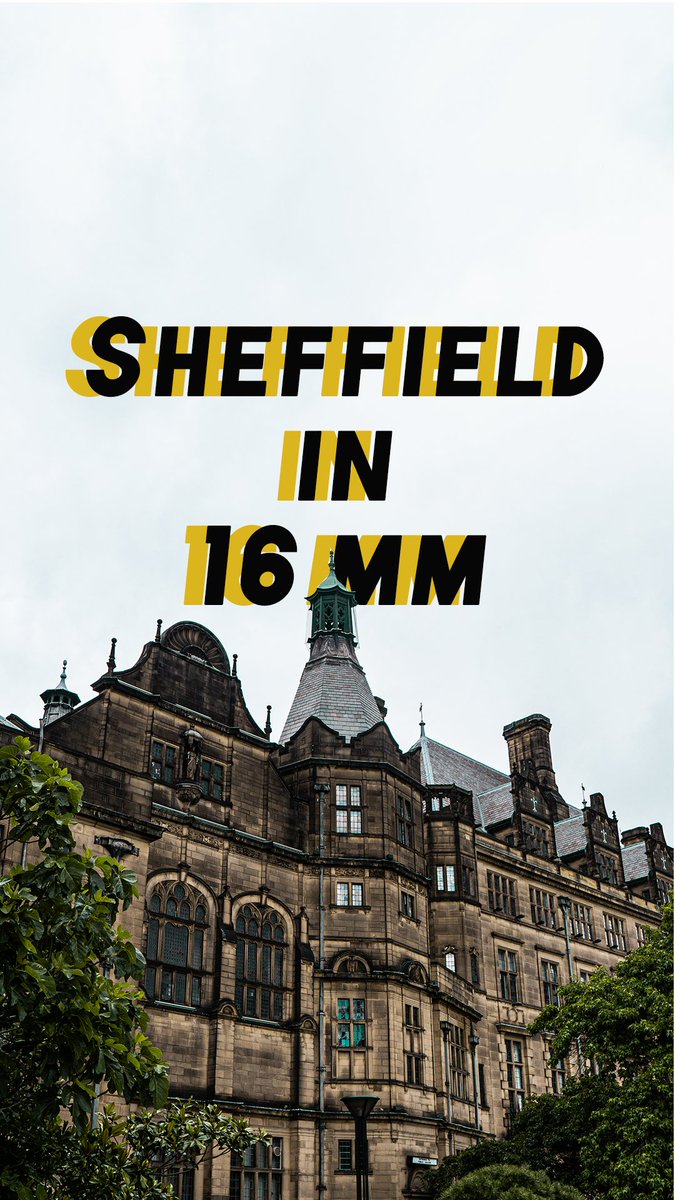Missing Sheffield? Here you go. Sheffield in 16mm