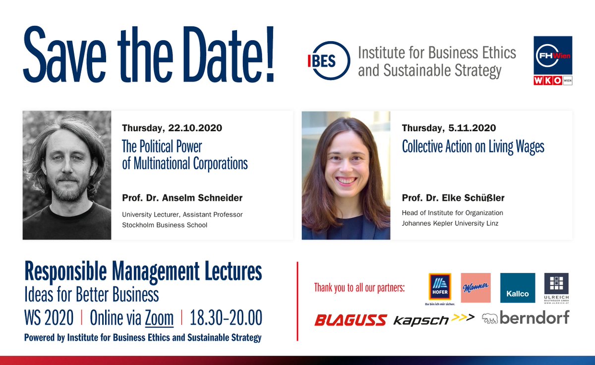 ⚠️Save the Date⚠️ Responsible Management Lectures: Ideas for Better Business powered by @ibes_vienna. 
📆22.10.2020 “The Political Power of Multinational Corporations” with Prof. Dr. Anselm Schneider
📆5.11.2020 “Collective Action of Living Wages” with Prof. Dr. @ElkeSchuessler