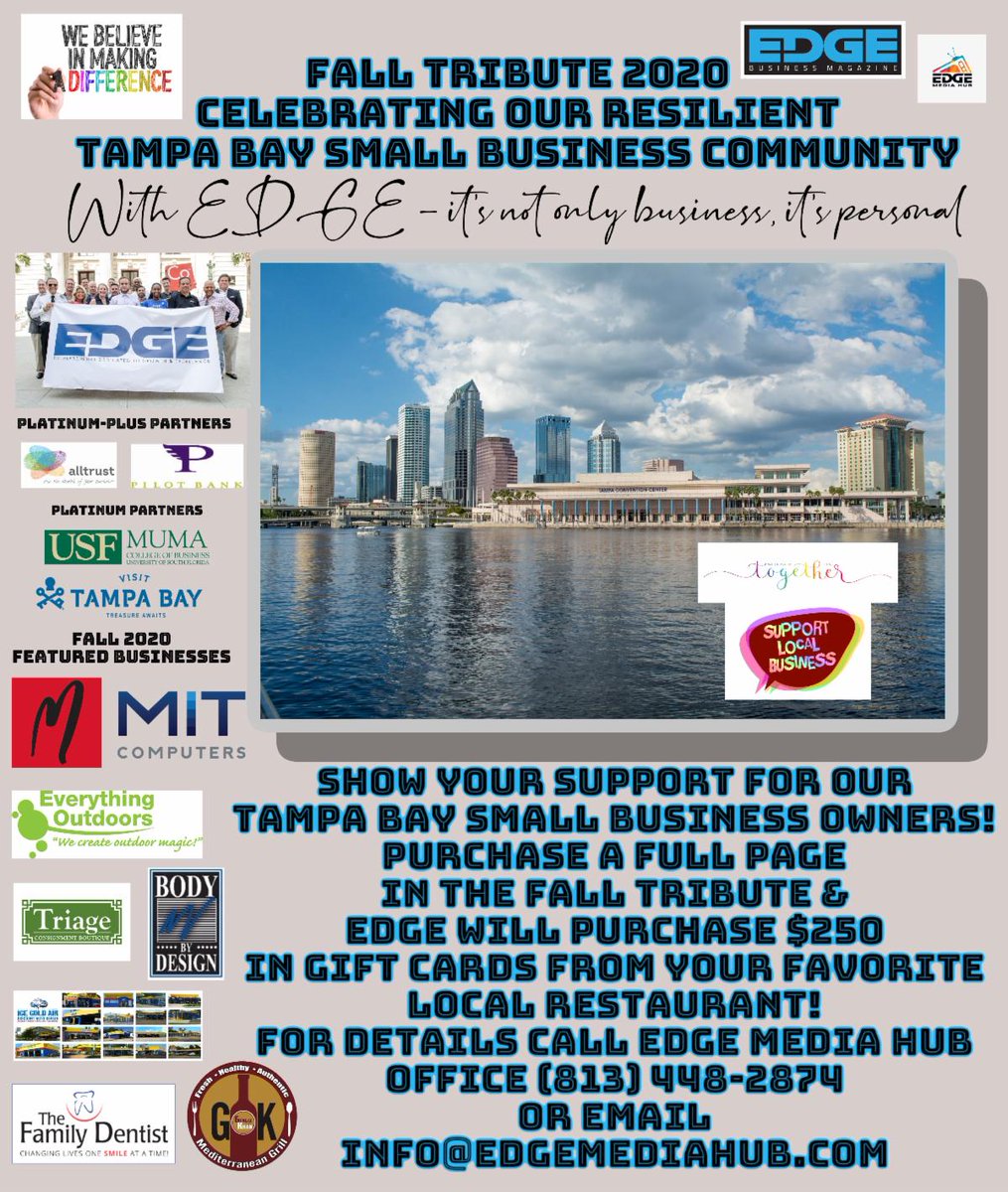 CHECK OUT WHO'S INCLUDED IN THE FALL TRIBUTE OF EDGE BUSINESS MAGAZINE 2020/ Purchase a full page in the fall issue &amp; EDGE will purchase $250 in gift cards from your favorite local restaurant. info@EDGEmediahub.com or Call 813-448-2874 - now through Oct 9 conta.cc/2FqT79C