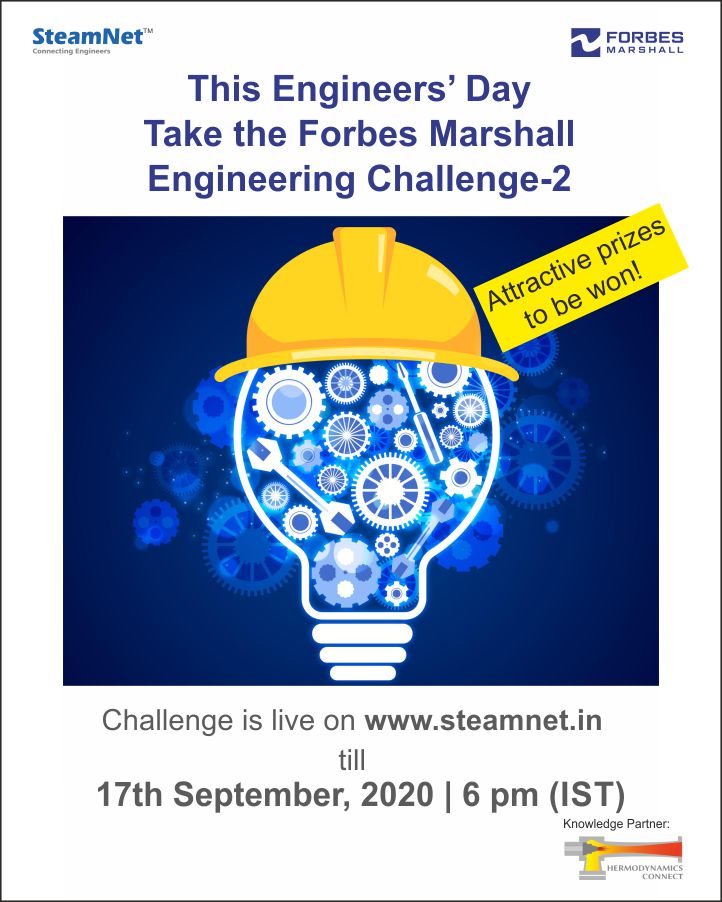 IIIJNEC's tweet photo. This Engineer's Day take the #ForbesMarshall Engineering Challenge-2
.
#SteamNet & #ThermodynamicsConnect
.
#challenge is live on: https://t.co/PiEYFDs3xV
Till: 17th September, 2020 | 06:00 PM (IST)
.
#mgmuniversity #mgmjnec #iiicell #Aurangabad #Engineering https://t.co/vr322RAGBK
