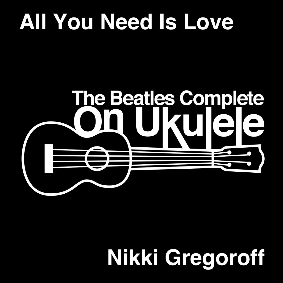 beatles_ukulele's tweet photo. Song Of The Week - ALL YOU NEED IS LOVE by NIKKI GREGOROFF.  https://t.co/kaqrX3JhJD @rev_hammer @HoneymoonSnax @guerillahendo @jaynefrances63 @JellyJim01 https://t.co/MsJlcf9bAY