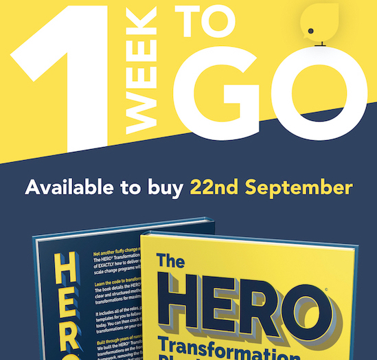 harbott's tweet photo. One Week to go! My first (and only!) book, The HERO Transformation Playbook, will be released on 22nd September 2020. It has been a labour of love for over 5 years and we're so excited that it is finished.
#HEROTransformation #transformation #changemanagement https://t.co/S39qBBd1WF