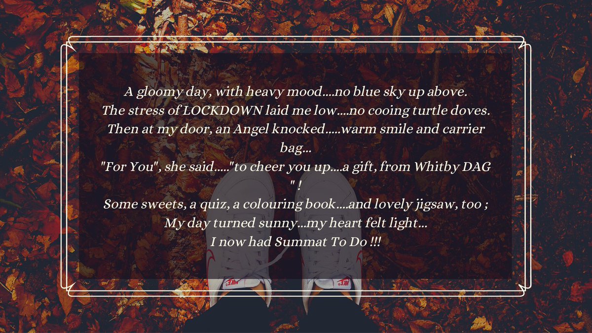 Throughout lockdown, <a href="/whitbydag/">Whitby DAG</a> delivered an Activity Pack for all our members and volunteers so that they had “Summat to Do” whilst stuck at home. Thanks to grant money they were able to provide a bag of goodies for everyone. One of their members wrote a poem about it: