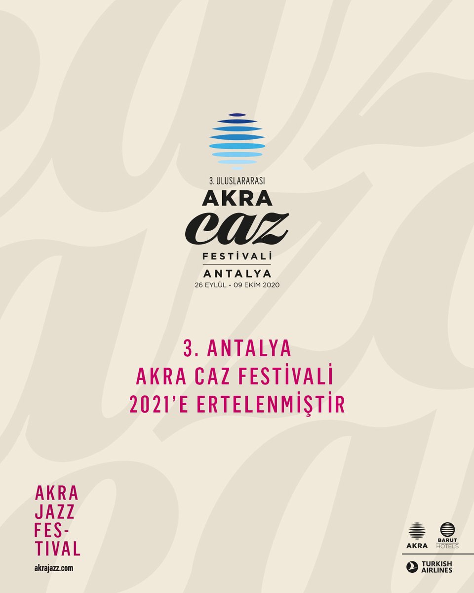 ℹ️ 3. ANTALYA AKRA CAZ FESTİVALİ ERTELENDİ >>> akrajazz.com