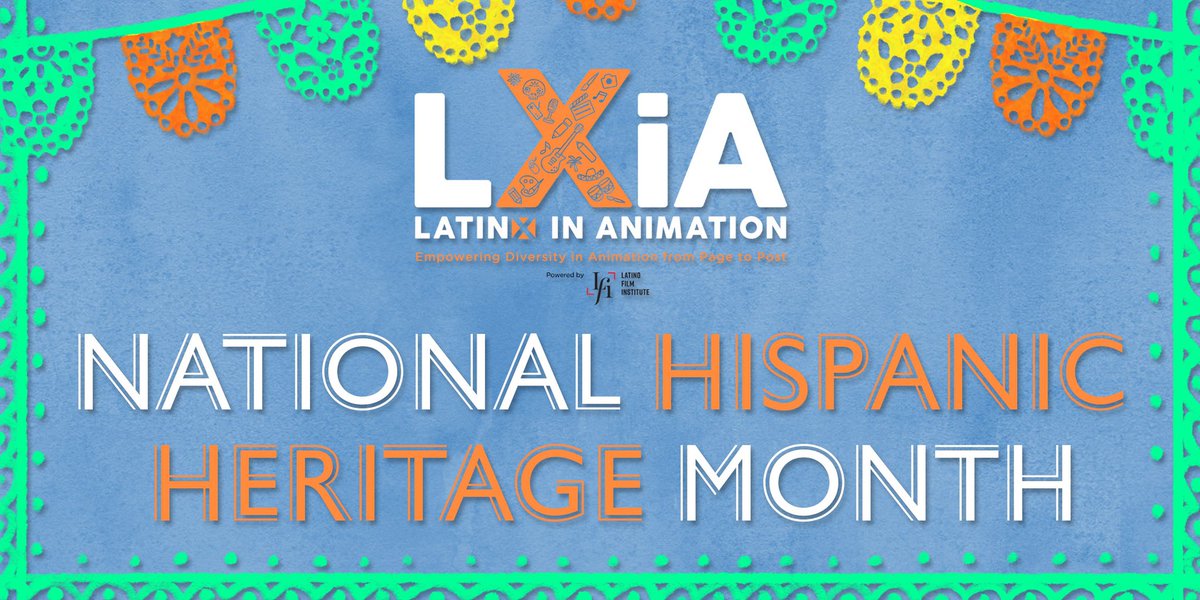 latinxinanim's tweet photo. LXiA will be celebrating #NationalHispanicHeritageMonth by honoring and recognizing the history and culture of Hispanic/Latinx Americans who have made in impact in our community by fighting for inclusion, equity, and representation in entertainment and animation. https://t.co/OmXWSNAEz2