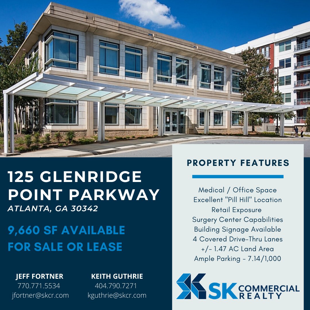 SKCRealty's tweet photo. 125 Glenridge Point Parkway | 9,660 SF Medical / Office Space For Sale or Lease | Excellent "Pill Hill" Location with Retail Exposure | For more information contact Jeff Fortner or Keith Guthrie at 404.252.1200
https://t.co/2GnUbKChxd
#CRE #ATL #SKCR #TOURITTUESDAY https://t.co/FRb6ypzjHu