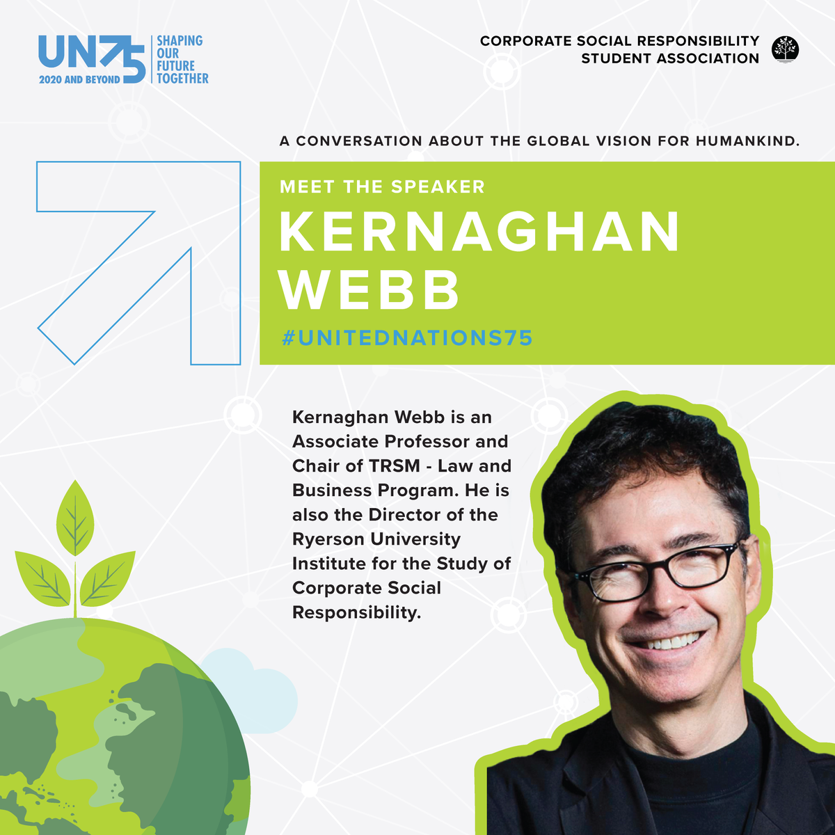 CSRSARYERSON's tweet image. We are excited to announce that the speaker for our Join the Conversation: #UN75 event is Dr. Kernaghan Webb. His extensive knowledge and experience related to CSR is sure to bring about an in-depth discussion at our event. 

Please visit the link in our bio to register.