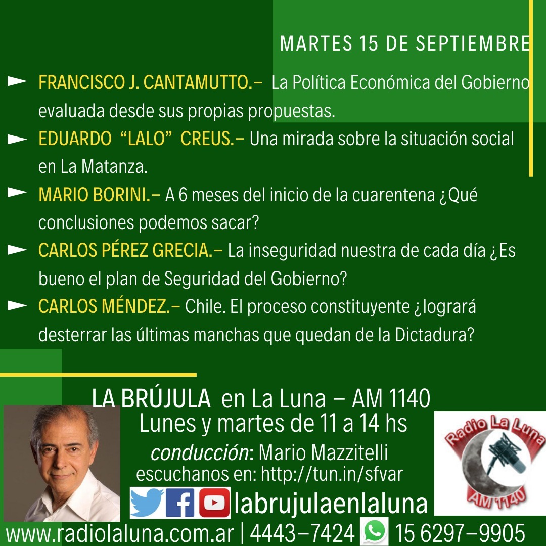 Lucasariaspsa's tweet photo. Hoy martes en la @LaBrjula2 
#LasPolíticasdelGobierno
#LaMatanza en el contexto nacional
#6MesesDeCuarentena 
#Seguridad #Inseguridad
#SituciónPolíticaEnChile por 📻 @radiolaluna 📣 con @mariomazzitelli 📝 https://t.co/nyPLZUygLy