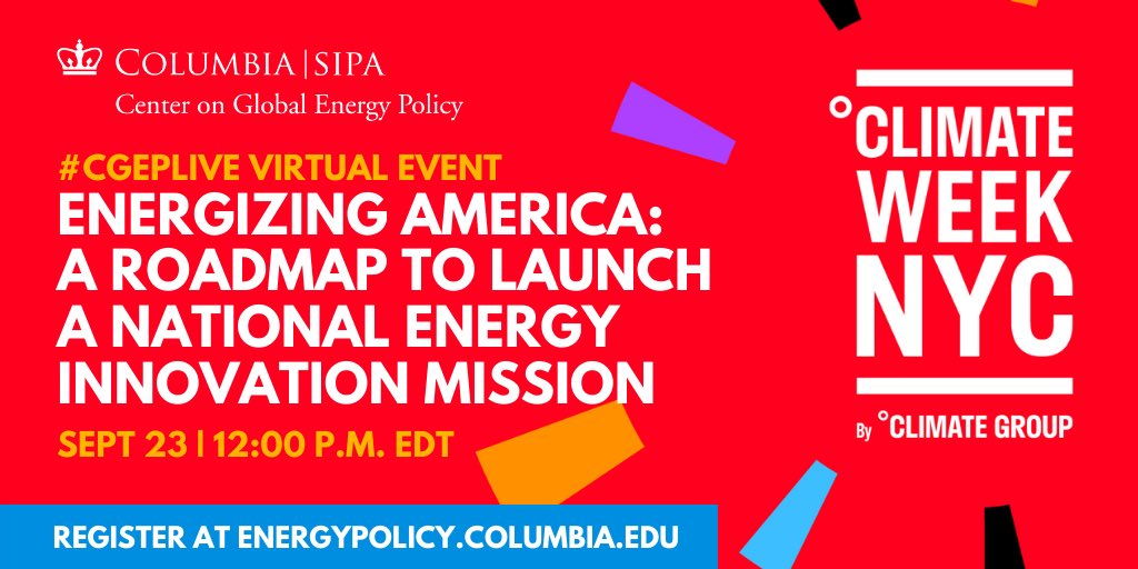 Bonus tweet #3: We're launching at  @ClimateWeekNYC—join us! Headlined by  @LSRTweets, fmr US Dep Secretary of Energy, &  @KathyCastorFL, Chair of House Select Committee on the  @ClimateCrisis, and  @JasonBordoff, who conceived & supported the whole project!  https://energypolicy.columbia.edu/events-calendar/climate-week-nyc-virtual-event-energizing-america-roadmap-launch-national-energy-innovation-mission