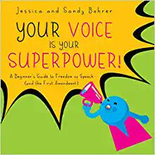 Q&A w/@jess_bohrer and Sandy Bohrer on their new #book for kids, YOUR VOICE IS YOUR SUPERPOWER! @mbisbeebeek #FirstAmendment bit.ly/2RuSka4