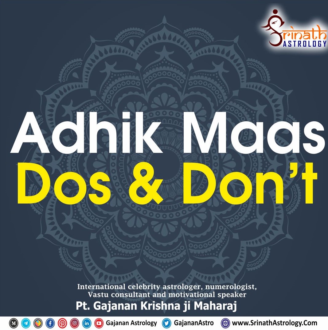 THREAD-Adhik Maas – Dos and Don’t1/nIn my previous article (give link) I wrote about  #AdhikMaas, now let us discuss a few things that you should do and a few things that you must avoid. The basic rule of Adhik Maas is, that there are no set rituals to follow in this month