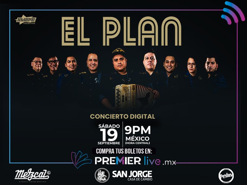 zorronanez's tweet photo. @ElPlan tiene una cita contigo este 
19 de Septiembre a las 9 PM 

 CONCIERTO DIGITAL

A través de #PREMIERLIVE

Boletos a la venta en: https://t.co/ATDPPRBOZ3 https://t.co/tBSpybDVoa