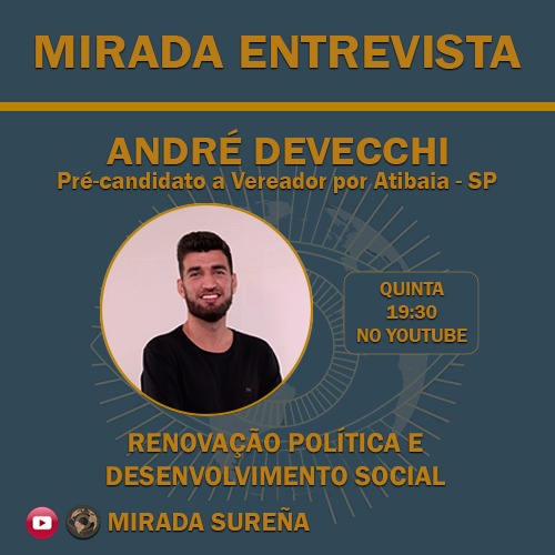 MiradaSurena's tweet photo. No Mirada Entrevista desta semana, vamos contar com a presença do pré-candidato a vereador André Devecchi, para uma conversa sobre a "Renovação política e desenvolvimento social".
Save the date: 17/09, às 19:30.
@AndreDevecchi https://t.co/ZDIpCdgNpR