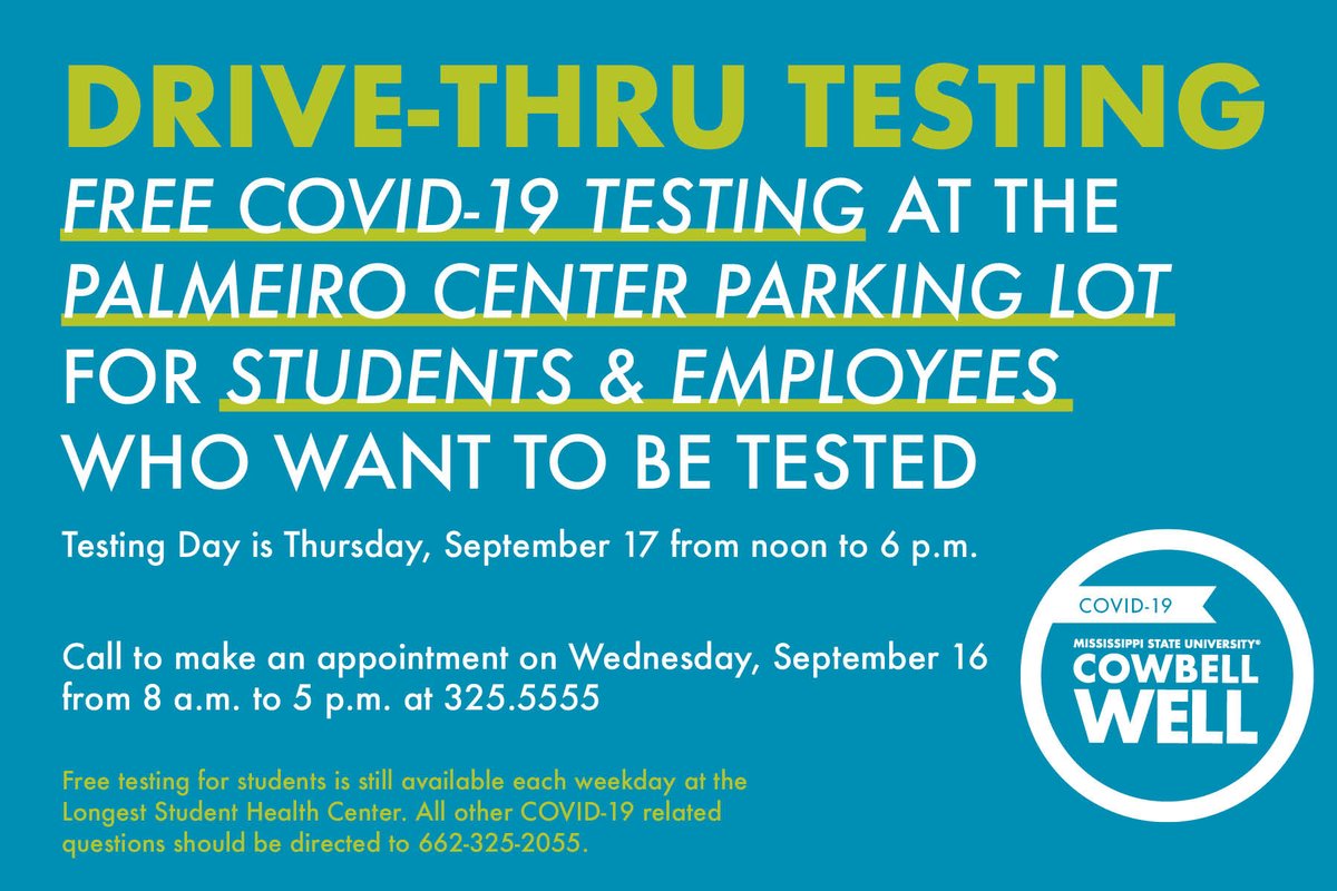 MSStateStudents's tweet photo. Free drive-thru COVID-19 testing will be available again this Thursday, September 17th! Testing will take place in the Palmeiro Center parking lot and is by appointment only. To make an appointment, call (662) 325-5555 Wednesday, September 16th from 8am–5pm. https://t.co/OdS3ubgGOt