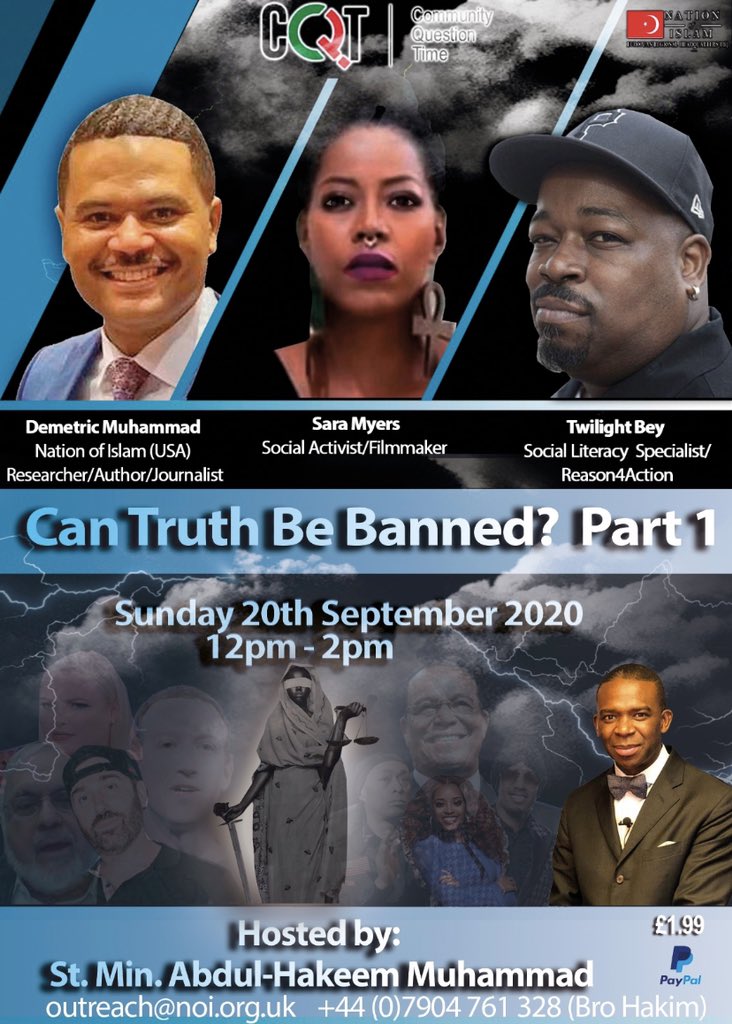 MinAbdulHakeem's tweet photo. Greetings all!
Can Truth Be Banned?
(Part1 )
Sunday 20th September 2020
12pm-2pm📲
Community Question Time
#AbdulHakeem #Farrakhan #ElijahMuhammad #MasterFardMuhammad #NationOfIslamUK #NationOfIslam #NOI #NOIEurope #NOIUK #NOILondon #NOIBirmingham #NOIFrance #NOIHolland https://t.co/qZHGmvmF7A