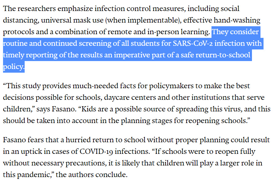 ... so if masks cannot be worn by the littles, "routine and continued screening of *all* students... is imperitive" for a safe return to school. What is the testing/screening plan you might ask? Well, it leaves much to be desired.  https://news.harvard.edu/gazette/story/2020/08/looking-at-children-as-the-silent-spreaders-of-sars-cov-2/8/10