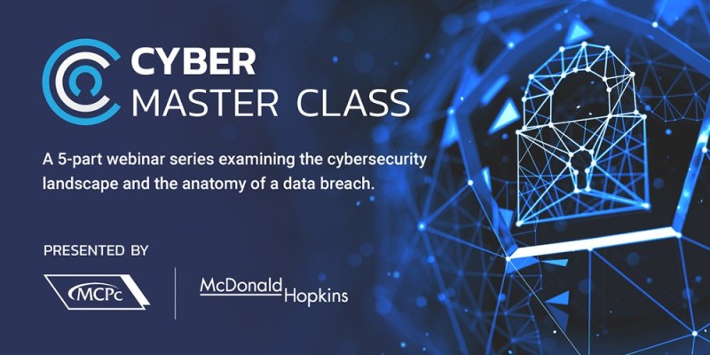 MCPCinc's tweet photo. We've teamed up with @FBI, @CISAgov, @McDonaldHopkins, @DixandEaton, @OswaldCompanies, and others for a five-part webinar series, Cyber Master Class. Let's examine the cybersecurity landscape and the anatomy of a data breach with experts in cybersecurity. https://t.co/6yDzHjQH8a https://t.co/73yCpkFB6S