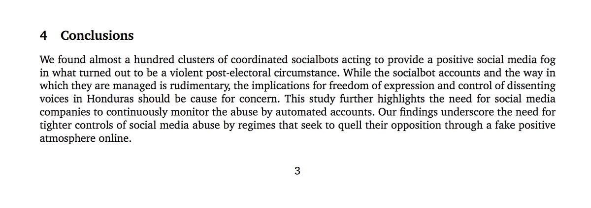 "Implications for freedom of expression and control of dissenting voices in Honduras should be cause for concern. Our findings underscore the need fortighter controls of social media abuse by regimes that seek to quell their opposition through a fake positiveatmosphere online."