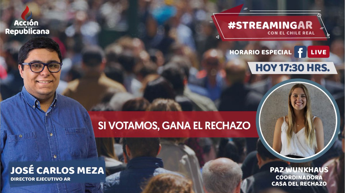 a_republicana's tweet photo. #StreamingAR, con el Chile real 🇨🇱 
SI VOTAMOS, GANA EL RECHAZO: Hoy en un streaming con horario especial, a las 17:30 horas estará con nosotros Paz Wunkhaus, coordinadora de la casa del #Rechazo para comentar la unidad de la campaña y hacer la invitación a seguir sumándose. https://t.co/YA4wrQf7Jj