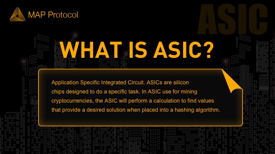 MapProtocol's tweet photo. #MAPClass Lesson 20: What is ASIC? Learn fundamentals with us! #MAP $MAP https://t.co/3QPe0RBouh