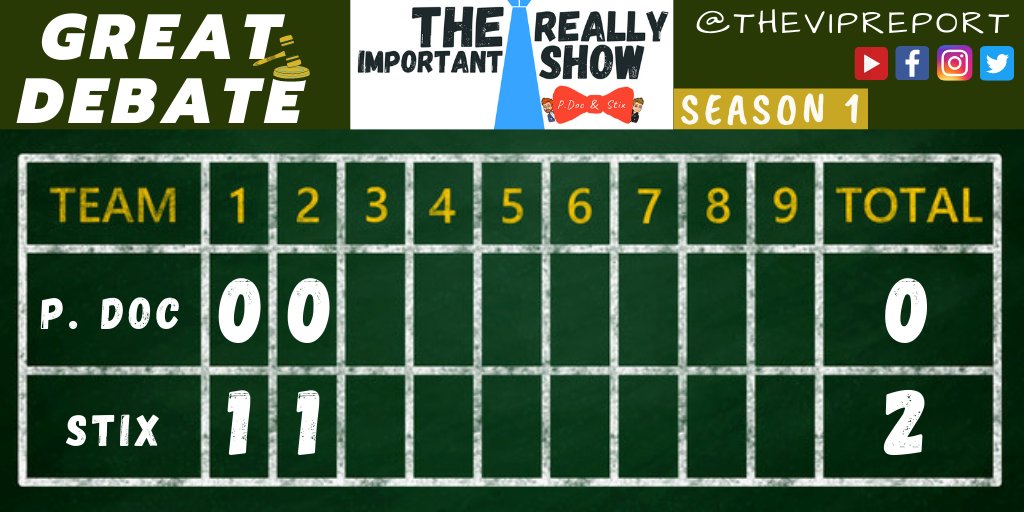 TheVIPReport's tweet image. Great Debate scoreboard. @VIPReportStix leads 2-0 with 7 debates remaining in season 1.