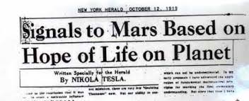 As his work progressed this opinion only deepened, and despite detractors, Mars became Tesla's most discussed planet. He believed that communication could easily occur between Earth and Mars.