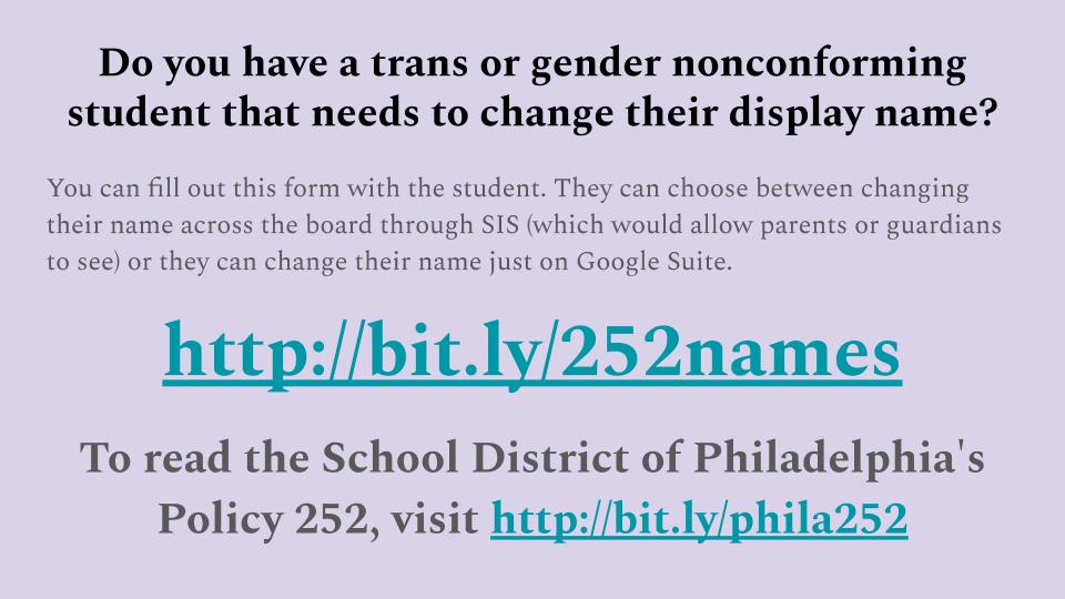 MaddieLuebbert's tweet photo. #PHLed teachers: YOUR TRANS AND GNC STUDENTS CAN GET RID OF THEIR DEADNAME! Please help them do so if they ask! https://t.co/O0xULQkbcy
