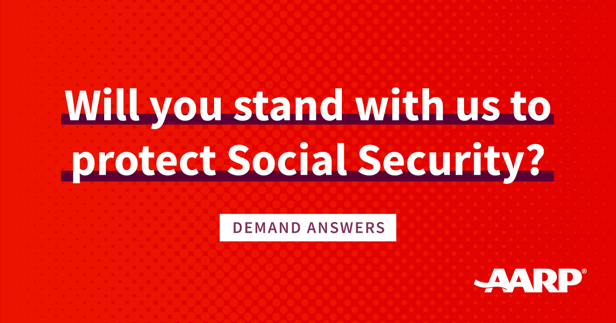 We oppose any such efforts. Our 38M members & all those whose financial future depends on  #SocialSecurity can count on us to stand up and protect this hard-earned benefit.But we cannot fight this alone. DEMAND ANSWERS:  https://action.aarp.org/site/Advocacy;jsessionid=00000000.app20109a?cmd=display&page=UserAction&id=8629