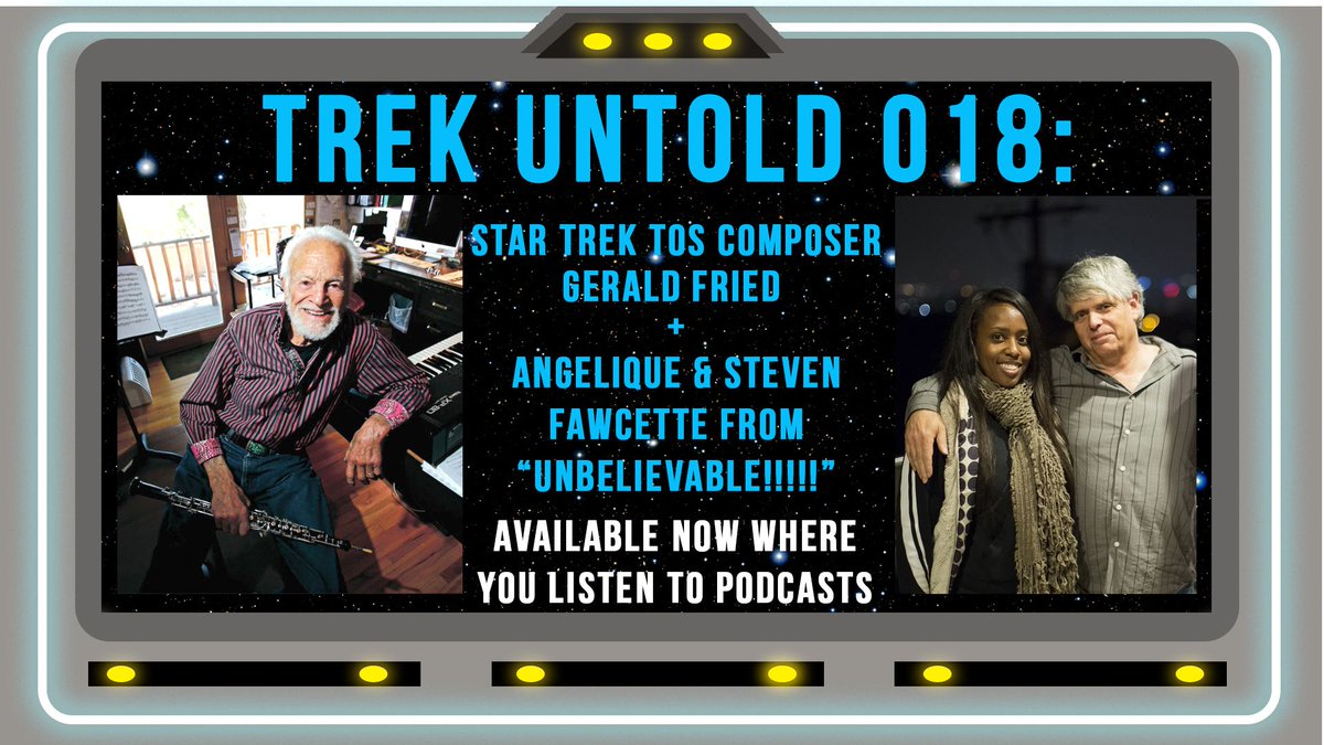 TrekUntold's tweet photo. New episode of Trek Untold is here with the last living composer of #StarTrekTOS Gerald Fried, and the makers of the sci-fi parody film "Unbelievable!!!!!" Angelique & Steve Fawcette. Listen today - https://t.co/qGxoBiWioN @ADiffKindaTrek #startrek #trekuntold #geraldfried https://t.co/dLGWMeWwW7