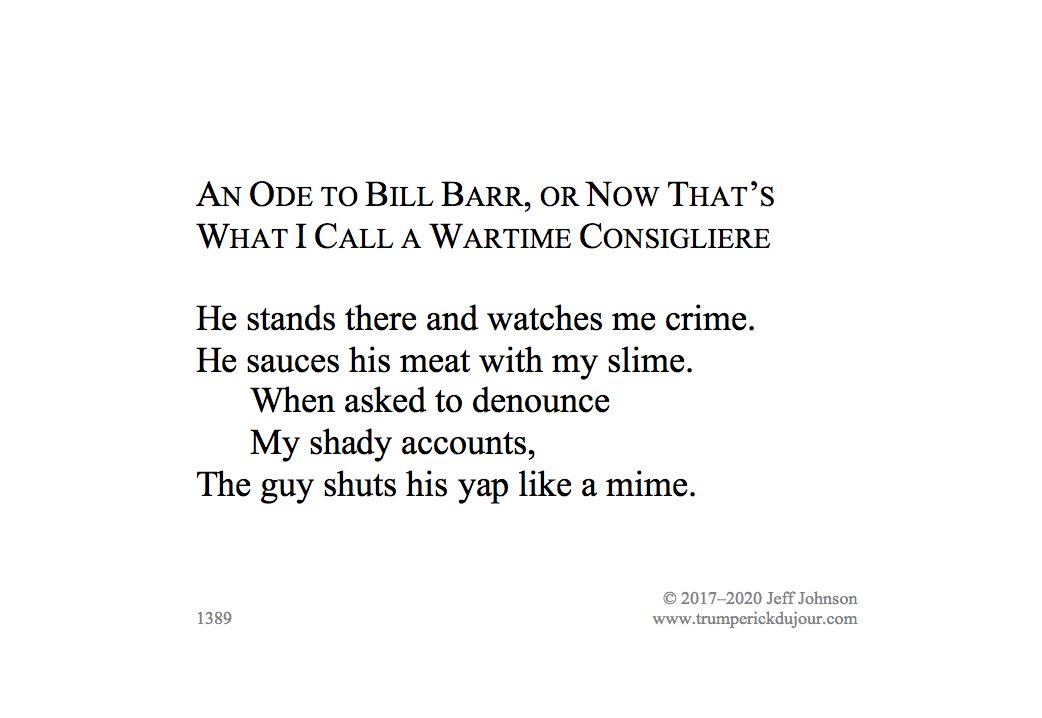 jeffj55406's tweet photo. "An Ode to #BillBarr, or Now That's What I Call a Wartime Consigliere"
#DisbarBarr #ThursdayThoughts #poetry @realDonaldTrump @GOP @TheJusticeDept https://t.co/Q387o17Ksv