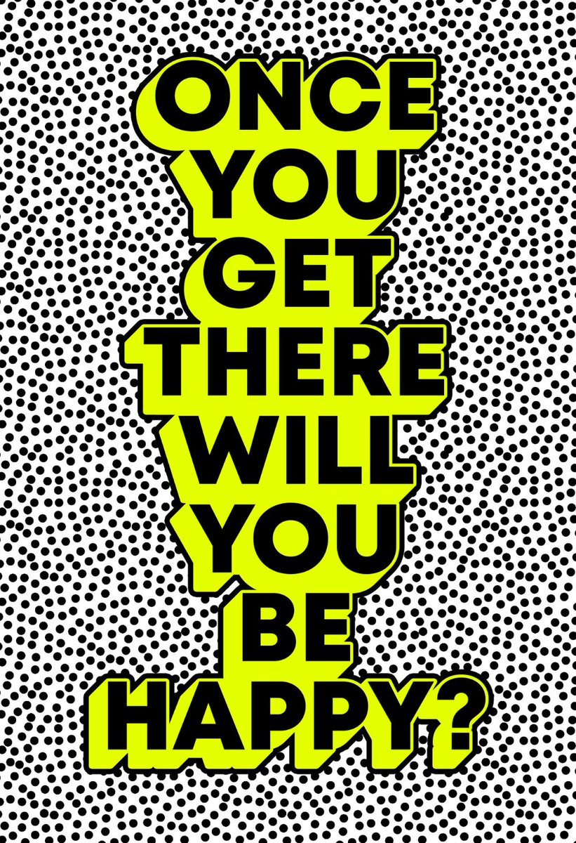 LouiseAThompson's tweet photo. Be BLOODY HAPPY IN THE PRESENT, otherwise you will get to the end and DIE. https://t.co/vmERK4V1dg