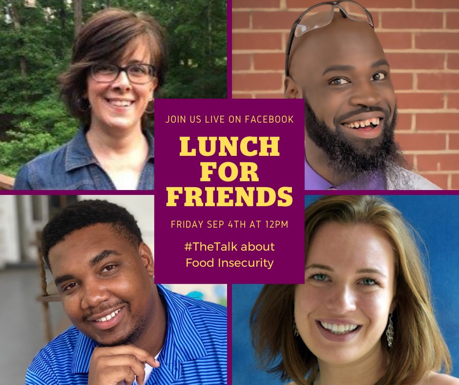 THP_NC's tweet photo. Tune into #LunchforFriends this Friday at noon on our Facebook page where we're having #TheTalk about Food Insecurity. Joining us this week will be Rebekah Dobbins (top left), Derick D. Jones, Jr. (top right), Justin Baldwin (bottom left), and Ashley Jutras (bottom right)! https://t.co/KAk4bE7REg