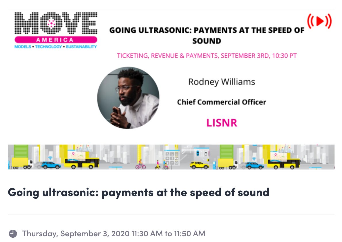 lisnr's tweet image. Make sure you don't miss our CCO, Rodney Williams, presenting "Going ultrasonic: payments at the speed of sound" today at 10:30am PT! buff.ly/3lhN1bM  #MoveAmerica #Move2020 #ContactlessTech #ProximityVerification