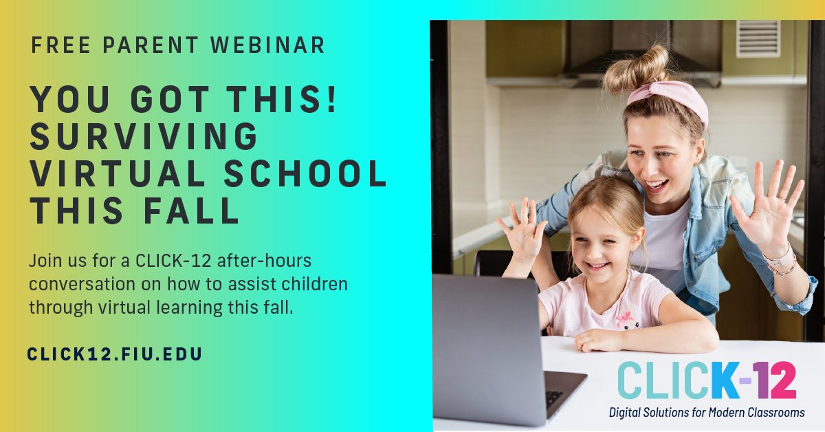 FIUonline's tweet photo. Calling all parents &amp; guardians! You're invited to a #CLICK12 after-hours conversation to discuss tips, tricks, and recommendations on how to assist children through #virtuallearning this fall amid the pandemic. Register now: https://t.co/eeX1pXpwxY https://t.co/SnmrVWb1SZ