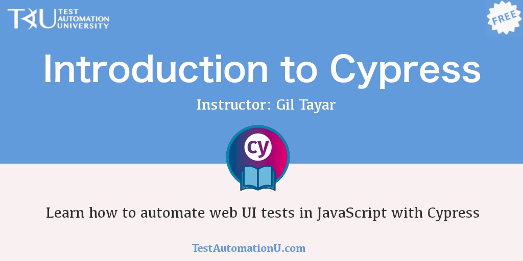 TestAutomationU's tweet image. Have you taken this intro to @Cypress_io course from @giltayar yet? Become a master in Cypress in no time! 

🔗 bit.ly/2Ylb531