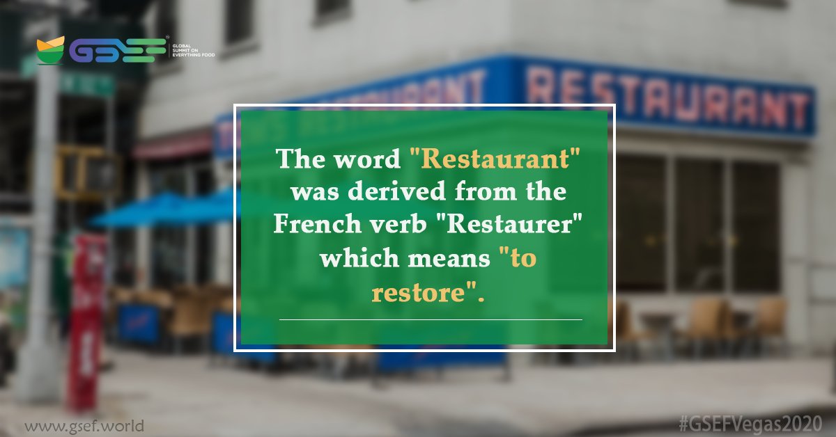 GSAF on Twitter: "The word "Restaurant" was derived from the French verb "Restaurer" which means ...