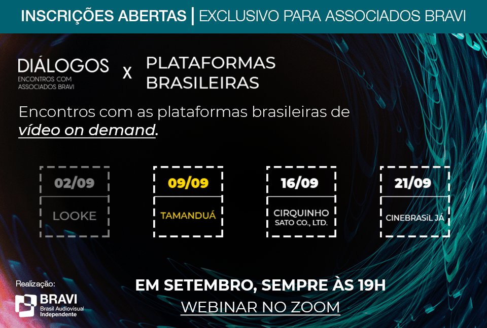 BRAVITV's tweet photo. Série de encontros ‘Diálogos’ convida plataformas nacionais de VOD. TamanduáTV é o convidado do encontro no dia 9/9, às 19h. 
Inscrições gratuitas. Sabia mais no link https://t.co/ctnm9ujV0n https://t.co/sQ6q6IPi0A